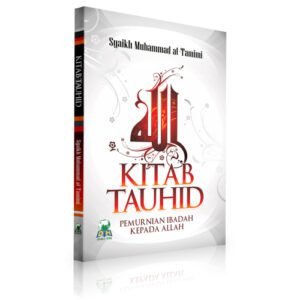 BUKU KITAB TAUHID PEMURNIAN IBADAH KEPADA ALLAH (DARUL HAQ)